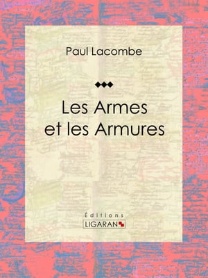 Les armes et les armures