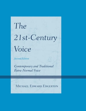 The 21st-Century Voice