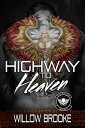 Highway to Heaven (Devil Savages MC 3)【電子書籍】 Willow Brooke