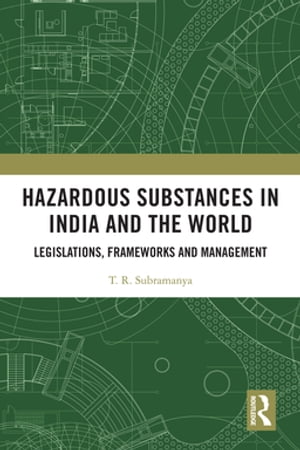 Hazardous Substances in India and the World