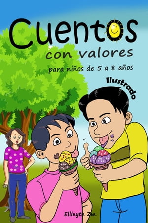 Cuentos con Valores para ni?os de 5 a 8 a?os Ilustrado