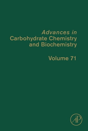 Advances in Carbohydrate Chemistry and Biochemistry【電子書籍】[ Derek Horton ]