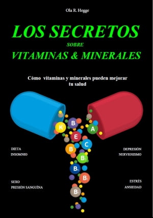 Los Secretos sobre Vitaminas y Minerales