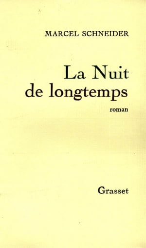 La nuit de longtemps