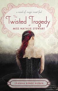 The Twisted Tragedy of Miss Natalie Stewart