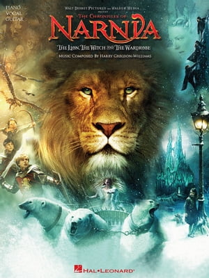 The Chronicles of Narnia (Songbook) The Lion, the Witch and The WardrobeŻҽҡ[ Harry Gregson-Williams ]