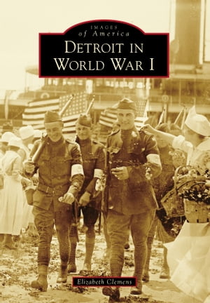 Detroit in World War I