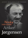 ŷKoboŻҽҥȥ㤨Ninka interviewer Anker J?rgensenŻҽҡ[ Anne Wolden-R?thinge ]פβǤʤ163ߤˤʤޤ