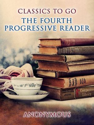 The Fourth Progressive Reader