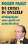 De crisis in onszelf! (E-boek)Żҽҡ[ Roger Pauly ]