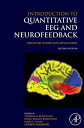 Introduction to Quantitative EEG and Neurofeedback Advanced Theory and Applications【電子書籍】