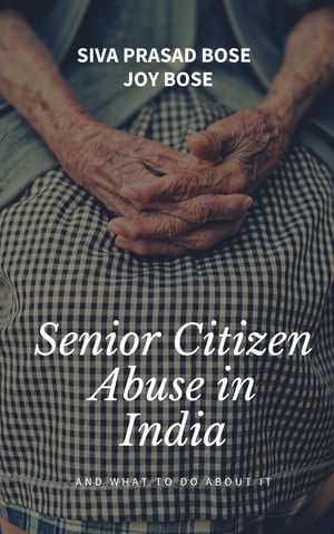 Senior Citizens Abuse in India