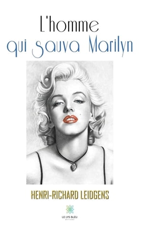 L'homme qui sauva Marilyn