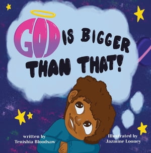God is Bigger than that!