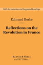 Reflections on the Revolution in France (Barnes Noble Digital Library)【電子書籍】 Edmund Burke