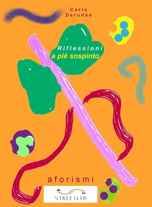 Riflessioni a pi? sospinto【電子書籍】[ Carlo Derudas ]