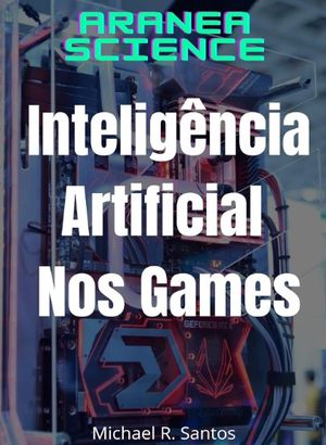 Inteligência Artificial nos Games