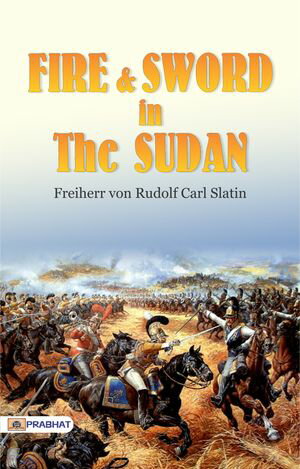 ŷKoboŻҽҥȥ㤨Fire and Sword in the SudanŻҽҡ[ Freiherr von Rudolf Carl Slatin ]פβǤʤ162ߤˤʤޤ
