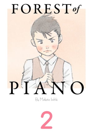 Forest of Piano 2【電子書籍】[ Makoto Isshiki ]