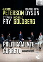 Politicamente Correto - Os debates Munk【電子書籍】 Jordan B. Peterson