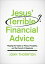 Jesus' Terrible Financial Advice