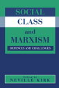 Social Class and Marxism Defences and Challenges