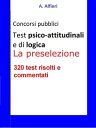 ＜p＞Guida ai quesiti della prova psico-attitudinale e di logica nei concorsi pubblici. Con esempi di test risolti e commentati per ciascuna delle aree: Ragionamento numerico, Ragionamento numerico deduttivo, Ragionamento critico numerico, Comprensione verbale, Ragionamento critico-verbale.＜/p＞画面が切り替わりますので、しばらくお待ち下さい。 ※ご購入は、楽天kobo商品ページからお願いします。※切り替わらない場合は、こちら をクリックして下さい。 ※このページからは注文できません。