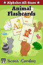 Alphabet All-Stars: Animal Flashcards【電子書籍】 Scott Gordon