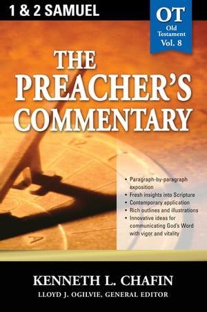 The Preacher's Commentary - Vol. 08: 1 and 2 Samuel