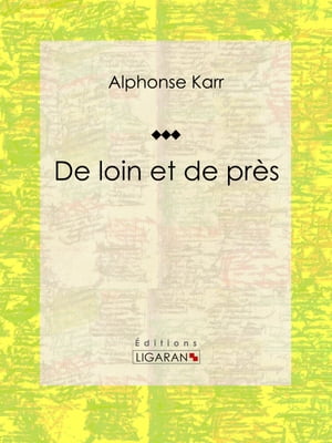 De loin et de près