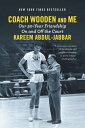 Coach Wooden and Me Our 50-Year Friendship On and Off the Court【電子書籍】[ Kareem Abdul-Jabbar ]