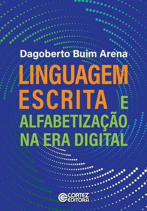 Linguagem escrita e alfabetização na era digital