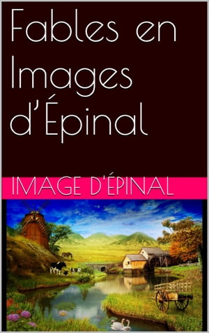 Fables en Images d’Épinal