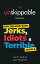 The Unskippable Handbook For Dealing with JERKS, IDIOTS &TERRIBLE PeopleŻҽҡ[ Jim F. Kukral ]