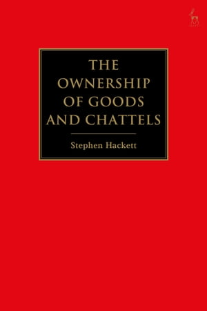 The Ownership of Goods and Chattels【電子書籍】[ Mr Step ...