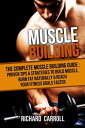 Muscle Building: The Complete Muscle Building Gu