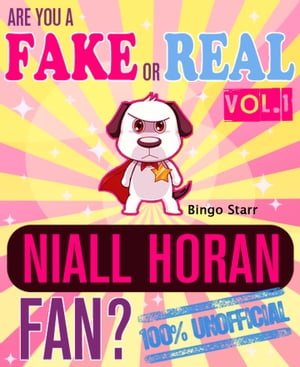 Are You a Fake or Real Niall Horan Fan? Volume 1