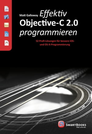 Effektiv Objective-C 2.0 programmieren