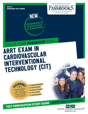 ARRT EXAMINATION IN CARDIOVASCULAR-INTERVENTIONAL TECHNOLOGY (CIT)