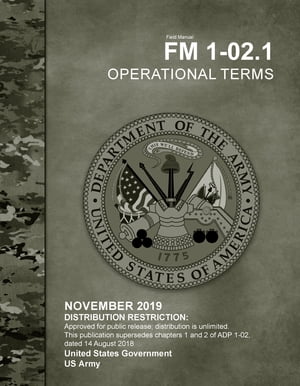 Field Manual FM 1-02.1 Operational Terms November 2019