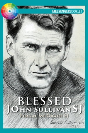 Blessed John Sullivan SJ【電子書籍】[ Ferg