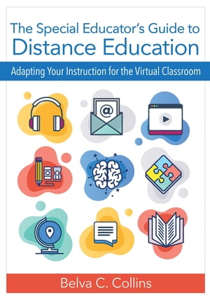 The Special Educator’s Guide to Distance Education