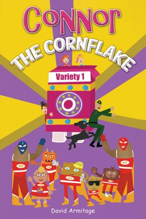 Connor the Cornflake【電子書籍】[ David Armitage ]