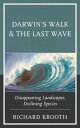 ŷKoboŻҽҥȥ㤨Darwin's Walk and The Last Wave Disappearing Landscapes, Declining SpeciesŻҽҡ[ Richard Krooth ]פβǤʤ16,214ߤˤʤޤ