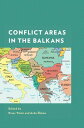Conflict Areas in the Balkans【電子書籍】 Didem Ekinci