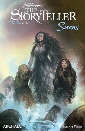 Jim Henson's The Storyteller: Sirens #3