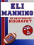 Eli Manning: An Unauthorized Biography