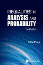 Inequalities In Analysis And Probability (Third Edition)【電子書籍】 Odile Pons