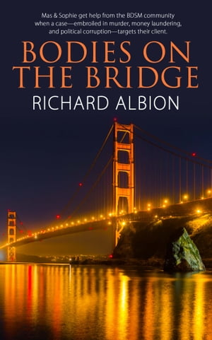 Bodies On the Bridge【電子書籍】[ Richard 