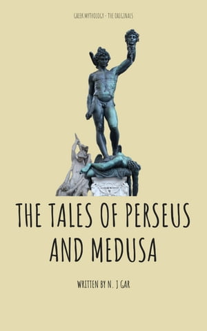 The Tales of Perseus and Medusa